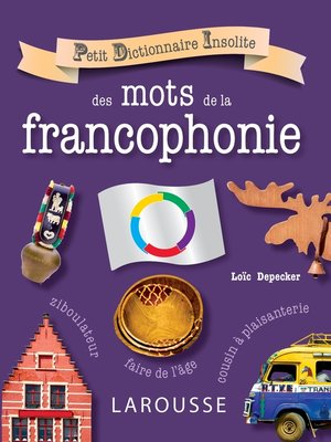 cover image of Petit dictionnaire insolite des mots de la francophonie